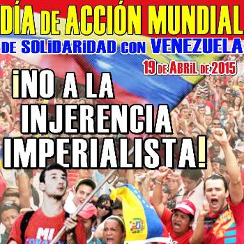 Η αφίσα της διεθνούς καμπάνια αλληλεγγύης στη Βενεζουέλα στις 19 Απρίλη