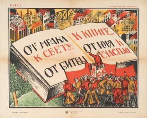 «Από το σκοτάδι στο φως - Από τη μάχη στο βιβλίο - Από τα βάσανα στην ευτυχία» (Σοβιετική αφίσα, 1917 - 1920)