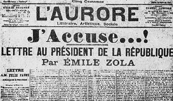 Μεγάλο ρόλο στην αποκάλυψη των πραγματικών περιστατικών της υπόθεσης Ντρέιφους έπαιξε το ανοιχτό γράμμα του Ζολά προς τον πρόεδρο της Γαλλίας Φορ, στην εφημερίδα «Ορόρ», με τίτλο «Κατηγορώ».