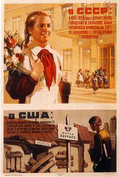 Σοβιετική αφίσα της δεκαετίας του '50: «Στην ΕΣΣΔ υπάρχουν πολλά νέα σχολεία, στις ΗΠΑ τα σχολεία κλείνουν όλη την ώρα»